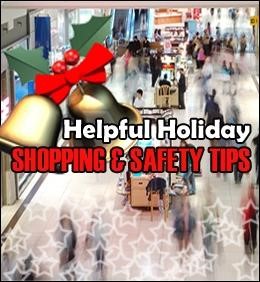 Holiday Shopping Safety Tips for all Shoppers!